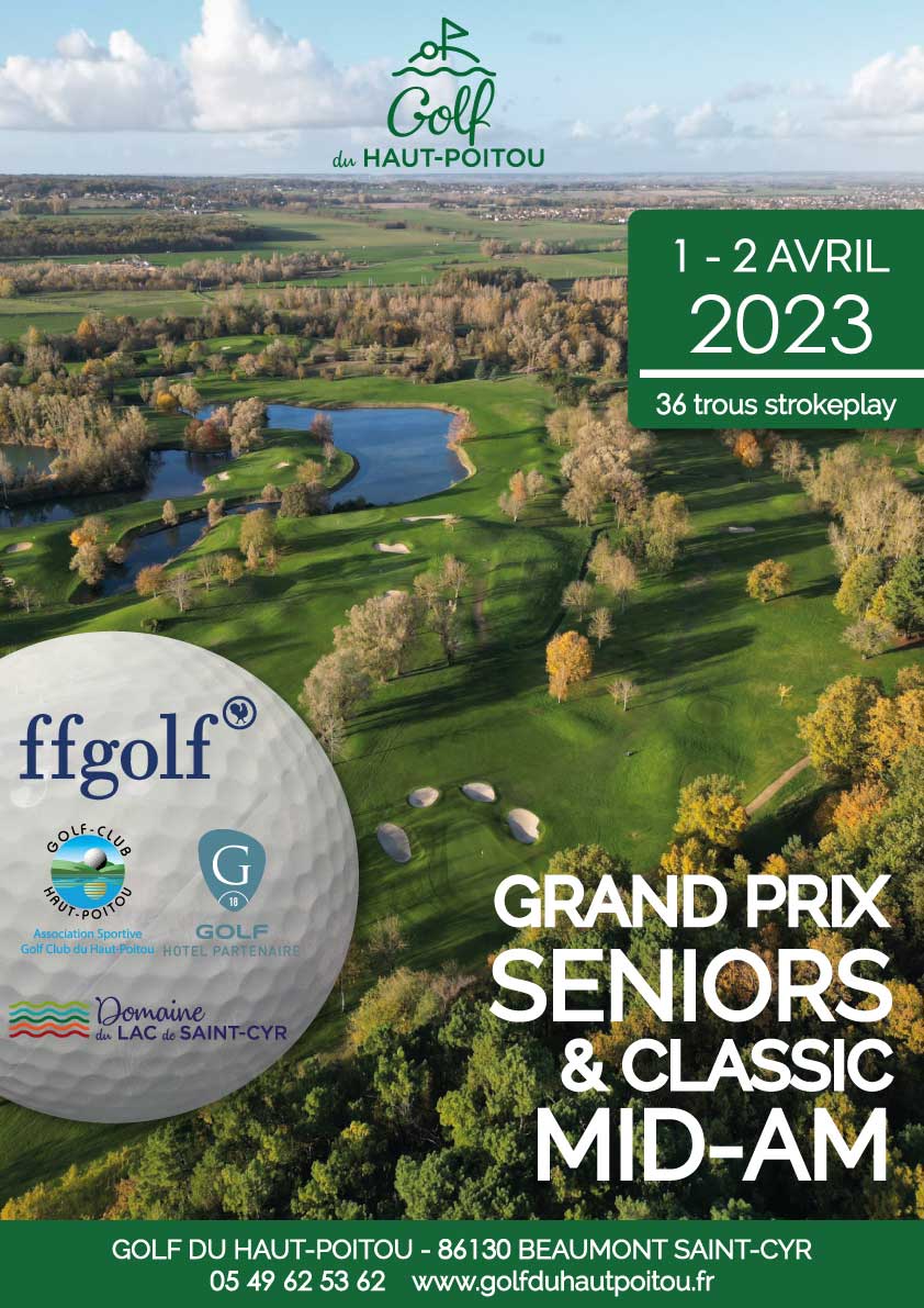 Grand Prix Séniors & Classic MidAm Golf du HautPoitou Golf de Saint